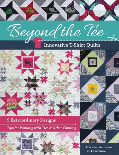 Beyond the Tee Innovative T-Shirt Quilt
