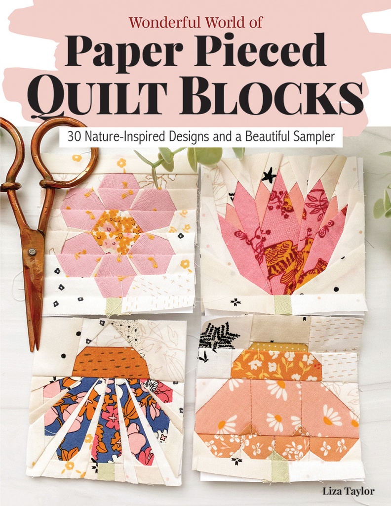 Wonderful World of Paper Pieced Quilt Blocks