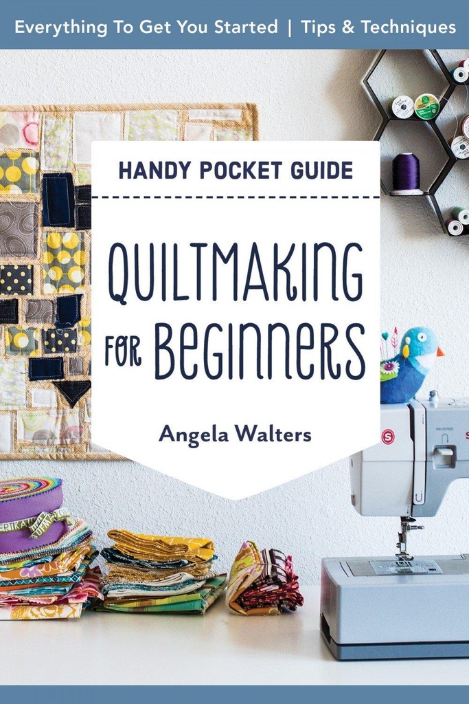 Quiltmaking for Beginners (Handy Pocket Guide)