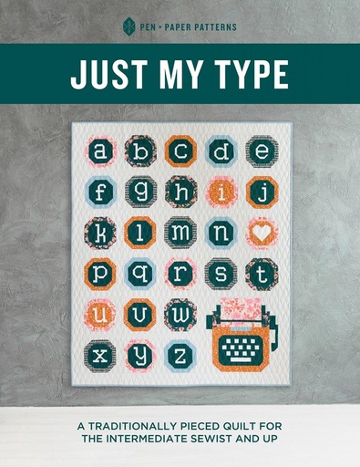 Just My Type Quilt Pattern