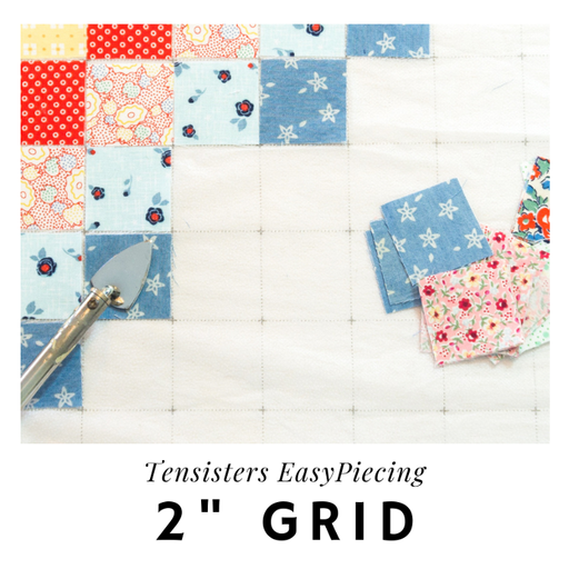 Tensisters EasyPiecing 2" Finished Grid