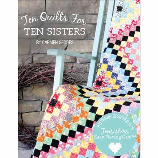 Ten Quilts For Ten Sisters